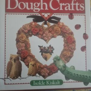 GUC, Dough Crafts Book By Isolde Kiskalt, Lots Of Great Ideas!